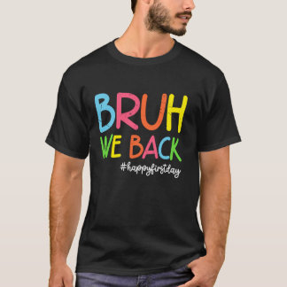 Bruh We Back 子供 キッズ 男の子 女の子 先生 楽しい バック Tシャツ