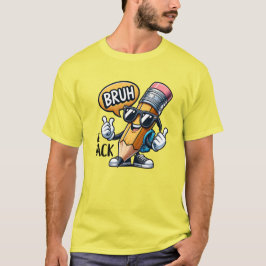 Bruh We Back、学校へ戻ろう先生  Tシャツ