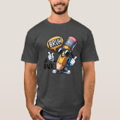 Bruh We Back、学校へ戻ろう先生  Tシャツ (正面)
