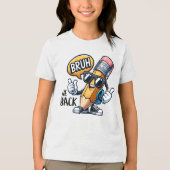 Bruh We Back、新学期の先生 トライブレンドTシャツ (正面)