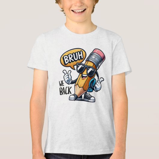 Bruh We Back、新学期の先生 トライブレンドTシャツ (正面)