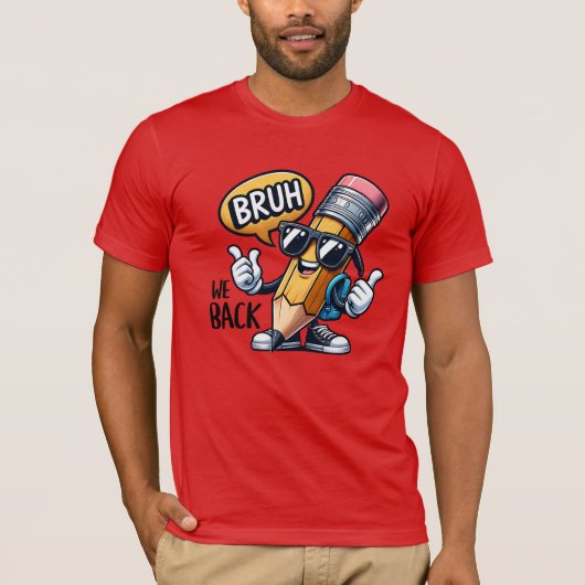 Bruh We Back、新学期の先生  Tシャツ (正面)