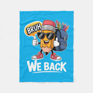 Bruh We Back 鉛筆 先生 生徒 学校に戻る フリースブランケット