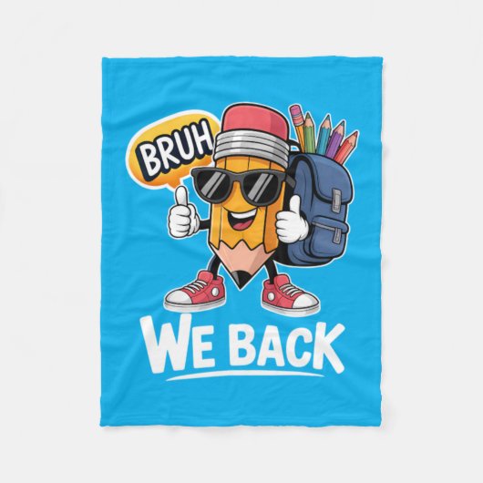 Bruh We Back 鉛筆 先生 生徒 学校に戻る フリースブランケット (正面)