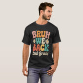 Bruh We Back 2nd Grade Back to School Tシャツ (正面フル)
