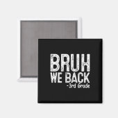 Bruh We Back 3年生 最初の学校の日 先生 マグネット (正面/裏面)
