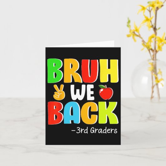 Bruh We Back 3rd Graders First Day Of School Back  カード (黄色い花)