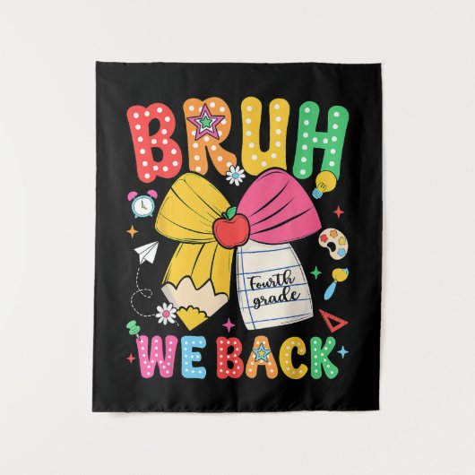 Bruh We Back 4年生 バックトゥスクール 四年生 タペストリー (正面)