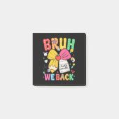 Bruh We Back 4年生 バックトゥスクール 四年生 ポストイット (正面)