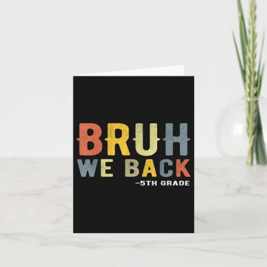 Bruh We Back 5年生 再開 学校の先生 五年生 カード (正面)