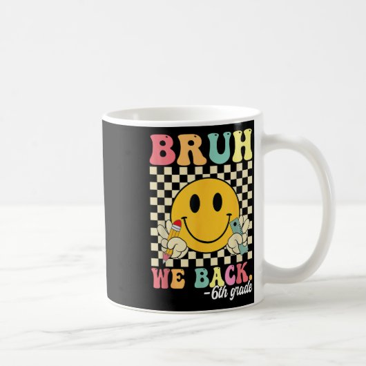 Bruh We Back 6年生 再び学校へ 六年生 コーヒーマグカップ (右)