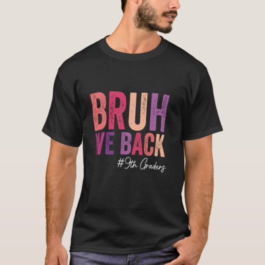 Bruh We Back 9年生End Of Summer School Stud Tシャツ (正面)