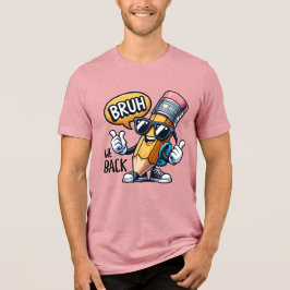 Bruh We Back, Back To School Teacher  トライブレンドＴシャツ