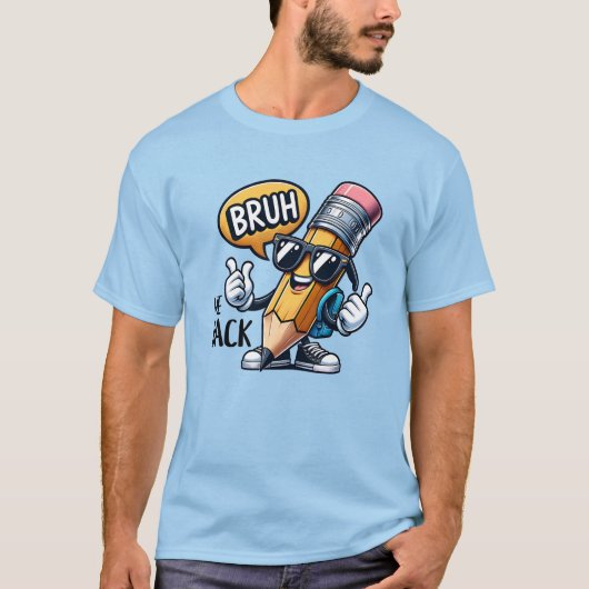 Bruh We Back, Back To School Teacher  Tシャツ (正面)