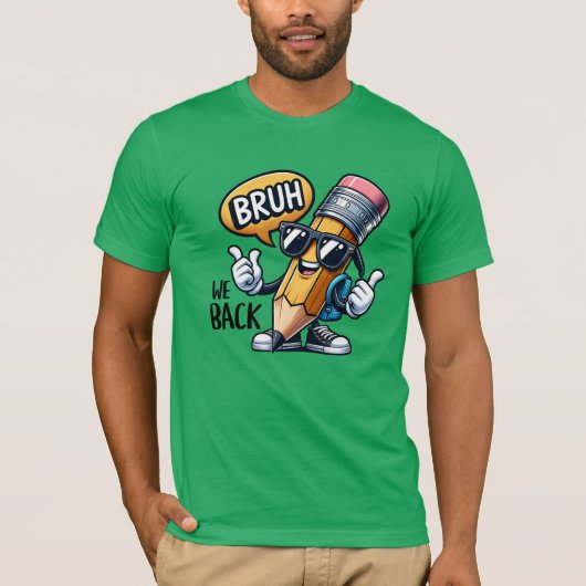 Bruh We Back, Back To School Teacher  Tシャツ (正面)