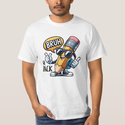 Bruh We Back, Back To School Teacher  Tシャツ (正面)