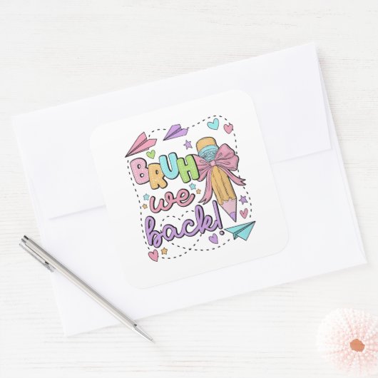 Bruh We Back Funny Back to School Kindergarten スクエアシール (封筒)