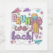 Bruh We Back Funny Back to School Kindergarten ワインラベル (シングルラベル)