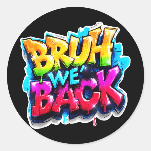 Bruh We Back Graffiti Back To School Clip Art ラウンドシール (正面)