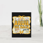 Bruh We Back Pre-k Back To School Pre-kindergarten カード (正面)