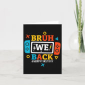 Bruh We Back To School Happy First Day Video Game  カード (正面)