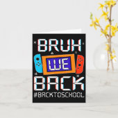Bruh We Back To School Happy First Day Video Game カード (黄色い花)