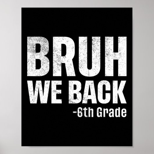 Bruh We Ck 小学校6年生 学校再開 初登校 ポスター (正面)