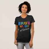 Bruh We out先生おもしろいEnd of School Tシャツ (正面フル)