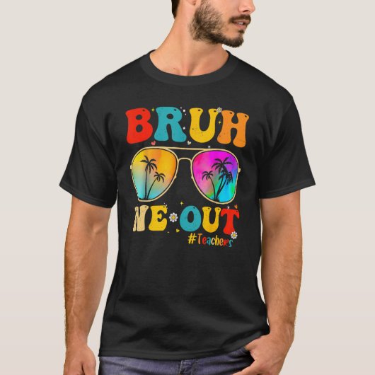 Bruh We Out先生年度末先生He Tシャツ (正面)