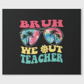 Bruh We Out先生年度末先生Su ラッピングペーパー (フラット)