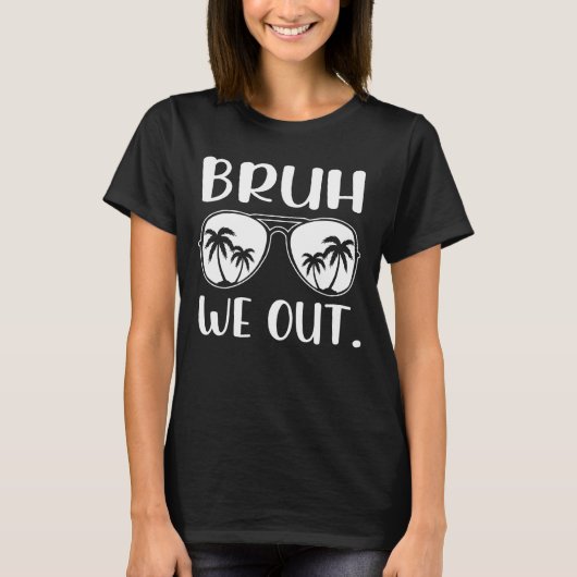 Bruh We Out先生年度末先生Su Tシャツ (正面)