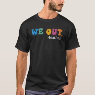 Bruh We Out先生年度末先生Su Tシャツ