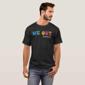Bruh We Out先生年度末先生Su Tシャツ (正面フル)
