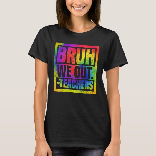 Bruh We Out先生年度末Hello Summ Tシャツ (正面)