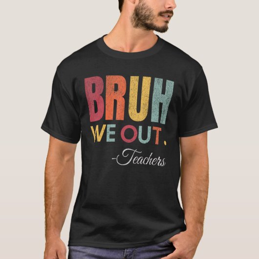 Bruh We Out先生年度末Hello Summ Tシャツ (正面)
