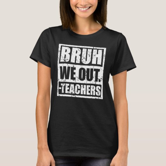 Bruh We Out先生年度末Hello Summ Tシャツ (正面)
