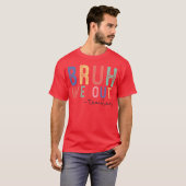 Bruh We Out フレンズ Tシャツ (正面フル)