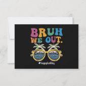 Bruh We Out 先生 最後の学校の日 おめでとう サンキューカード (正面)