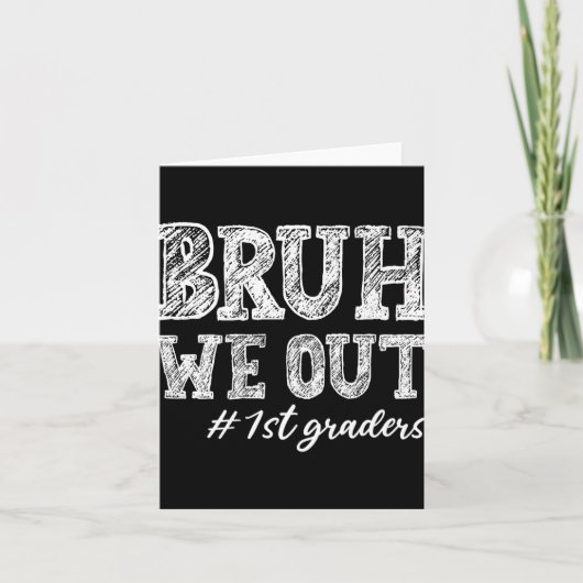Bruh We Out 1年生1年生教え年 カード (正面)