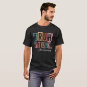 Bruh We Out 11年生の学校の卒業先生 Tシャツ (正面フル)
