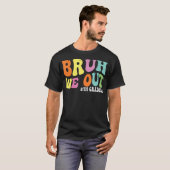 Bruh We Out 5年生5年生の卒業式Cla Tシャツ (正面フル)