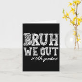 Bruh We Out 5年生5年生教え年 カード (黄色い花)