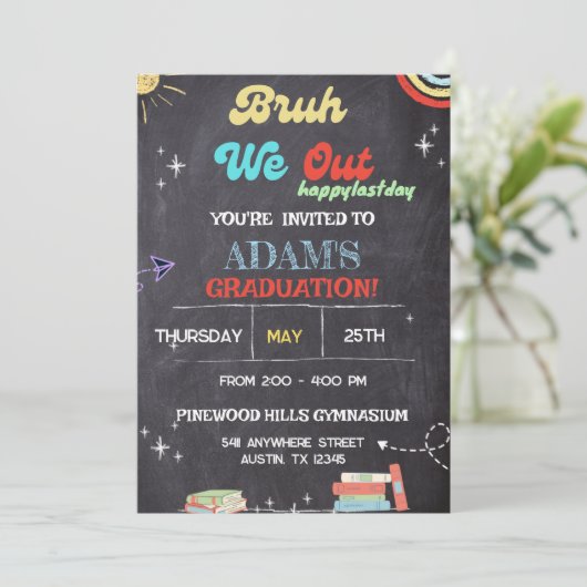 Bruh We Out Chalkboard pre K卒業 招待状 (スタンド正面)