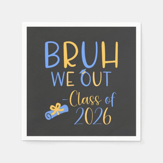 Bruh we out class of 2026  スタンダードカクテルナプキン (正面)
