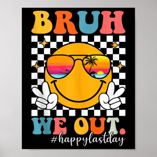 Bruh We Out Groovy Last Day Of School先生 ポスター (正面)
