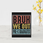 Bruh We Out Pre-k Preschool Graduation 2025 Grad G カード (黄色い花)
