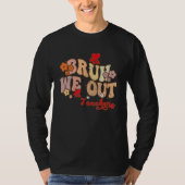 Bruh We Out Teachers Groovy End Of School Year Tea Tシャツ (正面)