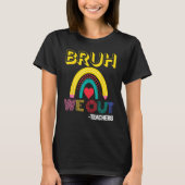 Bruh We Out Teachers Summer Last Day Of School Men Tシャツ (正面)
