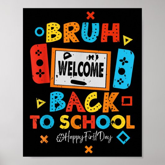 Bruh Welcome Back To School Video Gaming ポスター (正面)