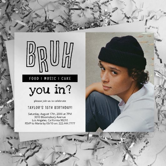 Bruh You In? ティーンの誕生日パーティーの招待状 招待状